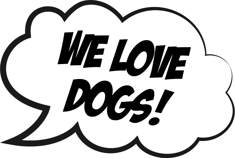 We love dogs